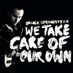 bruce springsteen, We Take Care Of Our Own, video, 