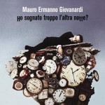 Desìo,Il Rumore Del Mondo,Mauro Ermanno, Giovanardi , video , testo